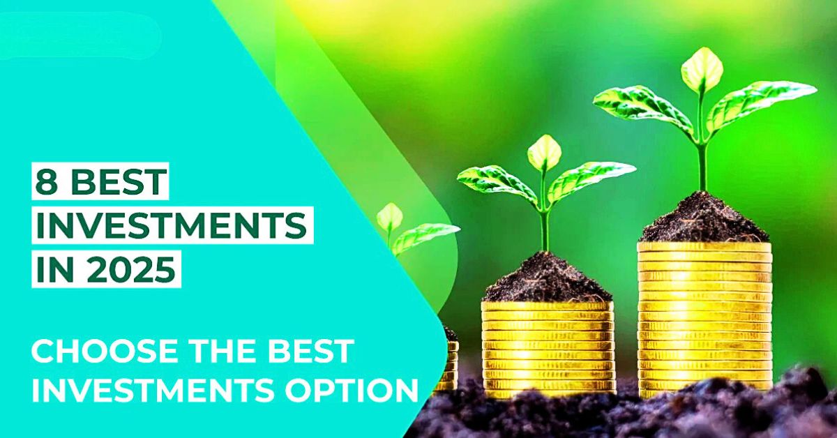 Best Investment Options in 2025