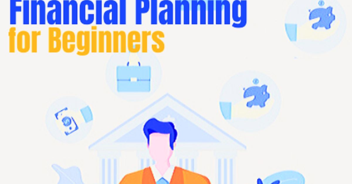 Financial Planning for Beginners